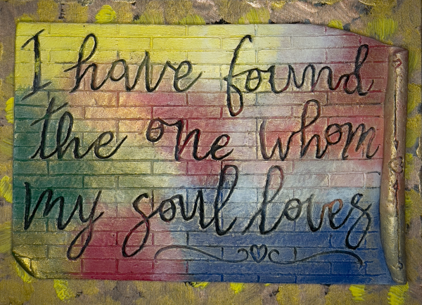 I have found the one whom my soul lover